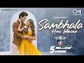 Lagu Sambhala Hai Maine | Take 2| Parth Samthaan, Heli Daruwala| Dev Negi, Chirantan B, Manoj Y|Anu Malik