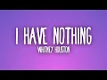 Lagu Whitney Houston - I Have Nothing (Sub. EspaΓ±ol + Lyrics)