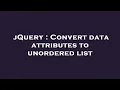 jQuery Convert data attributes to unordered list