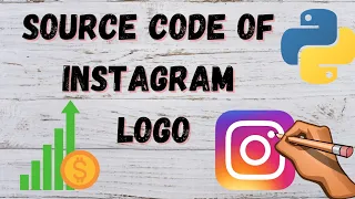 Instagram source code Draw Instagram logo Logo animation Logo Logo using python 10