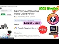 Optimizing Applications Using Cloud Profiler