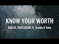 Download Lagu Khalid, Disclosure - Know Your Worth (Lyrics) ft. Davido, Tems