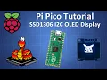 Raspberry Pi Pico Tutorial - SSD1306 I2C OLED DISPLAY