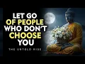 Choosing Yourself When No One Else Does Buddhist Whispers on Letting Go