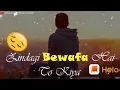Zindagi Bewafa Hai To Kya 😔 Apne Ruthe Hain Humse To Kya | Helo WhatsApp Status