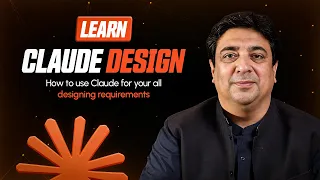 Learning Claude Design How to Use Claude for Your All Designing Requirements