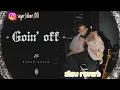 Goin Off (official audio) Karan Aujla | MxrcI | Latest Punjabi Songs  2024
