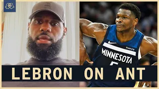 LeBron James Opens Up About Anthony Edwards
