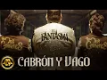 Download Lagu El Fantasma \u0026 Los Dos Carnales - Cabrón y Vago (Video Oficial)
