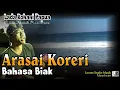 Download Lagu Arasai Koreri - Lada Papua (Bahasa Biak)