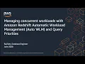 Managing Concurrent Workloads with Amazon Redshift