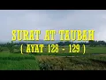 SURAT AT TAUBAH AYAT 128 - 129 DAN TERJEMAHAN