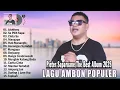 Download Lagu PIETER SAPARUANE FULL ALBUM 2025 ENAK DIDENGAR || LAGU AMBON POPULER TERBARU 2025