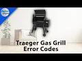 Traeger Gas Grill Error Codes