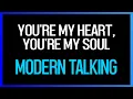 Download Lagu You're My Heart, You're My Soul - Modern Talking (Karaoke)