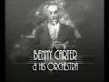 Benny Carter & His Orchestra – Harlequin Bounce/Congeroo – with The Nat King Cole Trio
