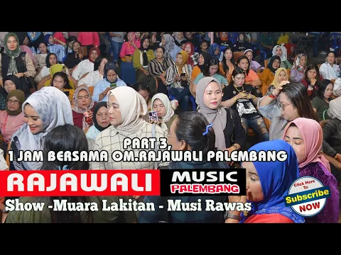 Download MP3 PART 3 ,SATU JAM BERSAMA OM.RAJAWALI.DI KEL.MUARA LAKITAN.WD\