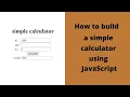 A simple calculator using JavaScript