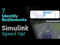 7 Identify Simulation Bottlenecks Speeding Up Simulink Tutorial