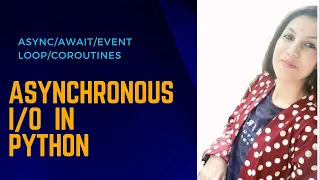PYTHON TUTORIAL ASYNCHRONOUS WITH CODE EXAMPLE COROUTINE EVENT LOOP ASYNC AWAIT