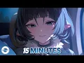 Lagu Nightcore - 15 Minutes (Lyrics)