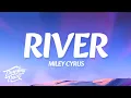 Download Lagu Miley Cyrus - River (Lyrics)