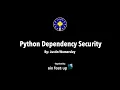 Python Dependency Security
