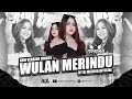 Download Lagu WULAN MERINDU - NEW VERSION FUNKOT || DJ MEYLIIAA