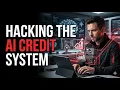 Hacking the AI Credit System