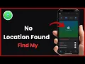 Find My iPhone Showing No Location Found Here s the Fix