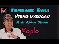 Download Lagu Uyeng Uyengan (Lirik) , AA RAKA SIDAN Versi Koplo
