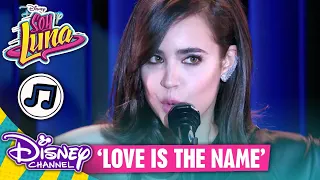 SOY LUNA Sofia Carson Love Is The Name Disney Channel Songs 