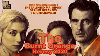 the burnt orange heresy 2020 hollywood undead movies on screen