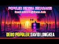 Download Lagu DERO POSO POPULER DAVID LONGKEA •cocok saat perjalanan jauh• || DAVID LONGKEA ||