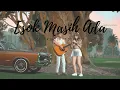 Download Lagu Esok Masih Ada -  ‪@HannahDelishaOfficial (Cover by @Hanielyszm\u0026 @TheReal_DyPablo )