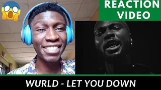 reaction video wurld let you down official video 