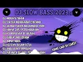 Lagu DJ SLOW BASS TERBARU 2023 || DJ VIRAL TIKTOK FULL BASS 🎵 DJ MERAYU TUHAN X BILA NANTI | FULL ALBUM