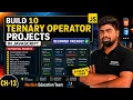 Ch-13 Build 10 Ternary Operator Projects in JavaScript Beginner Friendly