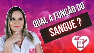 QUAIS AS FUNÇÕES DO SANGUE