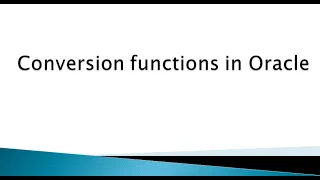 Conversion functions in Oracle