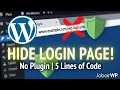 Hide Your WordPress Login Page No Plugin Just 5 Lines of Code