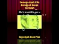 Lagu Lagu \u0026 Lirik Ayah Koes Plus // Edisi kangen Ayah #shorts