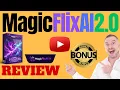 MagicFlixAI 2 0 Review WARNING DON T GET MAGICFLIXAI 2 0 WITHOUT MY CUSTOM BONUSES