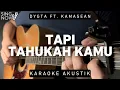Download Lagu Tapi Tahukah Kamu - Dygta Ft  Kamasean (Karaoke Akustik)