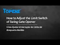 How to Adjust the Limit Switch of Swing Gate Opener