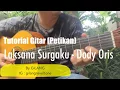 Download Lagu Laksana Surgaku - Dudy Oris || Tutorial Gitar || Petikan (Gilang Gepe)