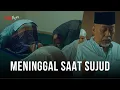 Download Lagu Meninggal Pada Saat Sujud | Sujud Terakhir Bapak