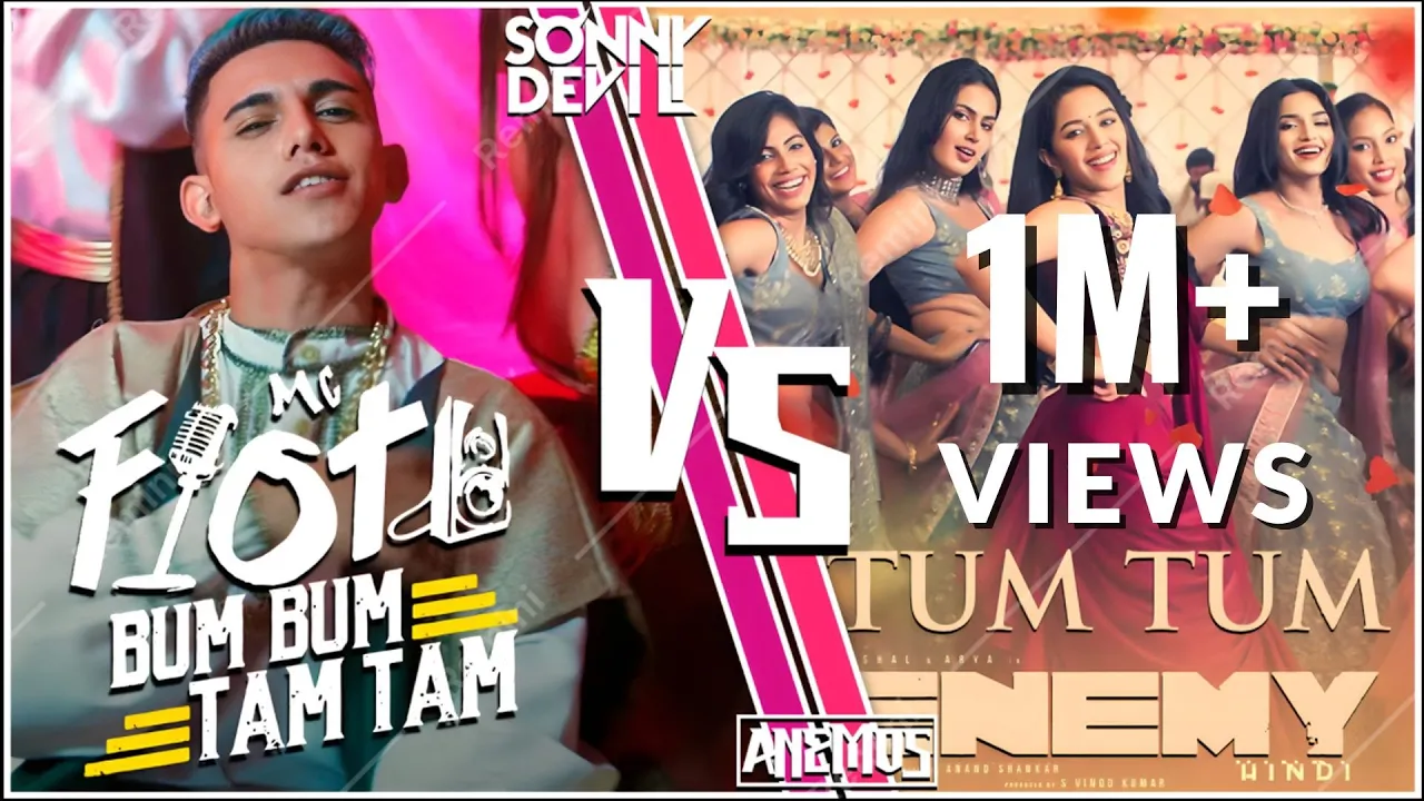 TUM TUM (ENEMY) VS BUM BUM TAM TAM | EMENY | MC FIOTI | VISHAL, ARYA | SONNY DEVIL FT ANEMOS MASHUP