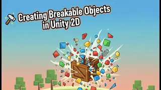Creating Breakable Objects in Unity2D Unity Tutorial