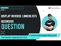 Display Reverse Linked List - Recursive Question